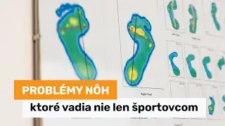 Bolesti a zlé šliapanie kvôli nohám - návšteva podológa