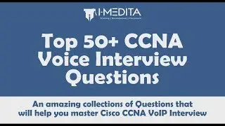 TOP 50 CCNA VoIP Interview Questions