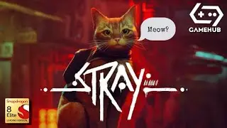 🔴 Live &bull; Stray on Redmagic 10S Pro | Snapdragon 8Elite | GameHub 5.1.0 #2025