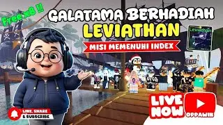 FREE X8 !!! | GALATAMA BERHADIAH LEVIATHAN🌊 | MISI MEMENUHI INDEX YUK !!! - FISH IT