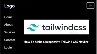 Tailwind CSS Tutorial - Responsive Tailwind Navbar