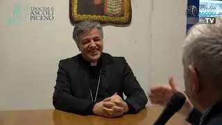 Intervista a S.E. Mons.  Gianpiero Palmieri - Vescovo di Ascoli Piceno
