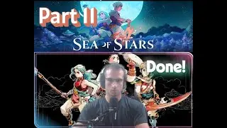 Cless Gaming Plays Sea of Stars Part #11