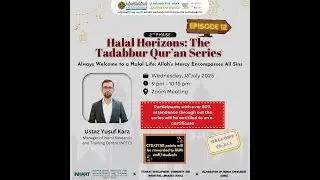 Halal Horizons: The Tadabbur Qur&rsquo;an Series-Episode 12