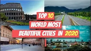 Top 10 World Most Beautiful Cities In The World 2020