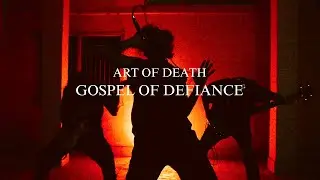 ART OF DEATH - Gospel of Defiance (Official Video)