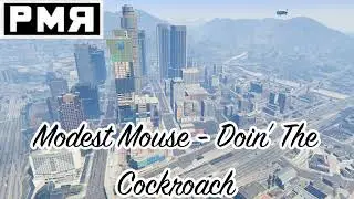 GTA V Mod Soundtrack:Modest Mouse - 
