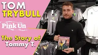 Tom Trybull on 'The Story of Tommy T' book & Aston Villa