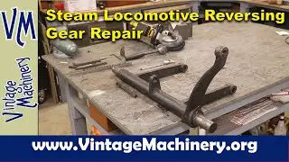 Vulcan Steam Locomotive Repair - Reversing Gear Keyway Fitting