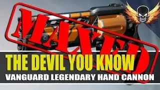 The Devil You Know Maxed! Vanguard Legacy Legendary Hand Cannon