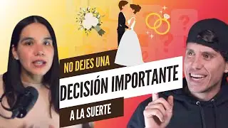¿Me debo de casar con mi pareja?  4 consejos para saberlo | Una pareja irreal podcast E122