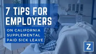 7 Things California Employers Must Know about Supplemental Paid Sick Leave in 2022