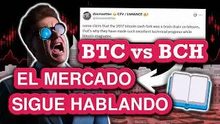 BTC vs BCH: &iexcl;TIEMBLAN los MAXIMALISTAS! |  El MERCADO NUNCA TERMINA de HABLAR | EPISODIO 279