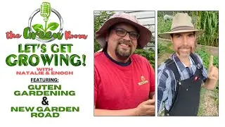 What's Growing On? with New Garden Road and Guten Gardening | the Green Room with Natalie and Enoch