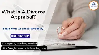 What Is A Divorce Appraisal?