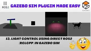 Light Control Using Direct ROS2 (rclcpp) in Gazebo Sim | Tutorial Part 13 | ROS2 Gazebo Sim Plugin