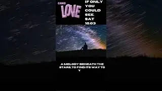 🎶✨ &ldquo;If Only You Could See #camolove  #IndieArtist #love #IndieMusic #DeepLyrics