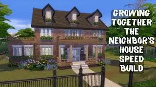 The Sims 4 Growing Together Let's Play; Building The Neighbors House 🤗🤗