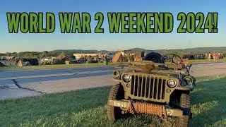 World War 2 Weekend 2024! In 4K!