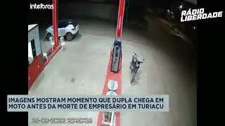 Imagens mostram momento que dupla chega em posto de gasolina antes da morte de empres&aacute;rio em Turia&ccedil;u