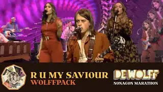 DeWolff - R U My Savior | #NonagonMarathon | Live in TivoliVredenburg (2021)