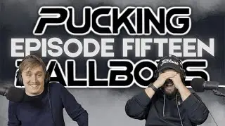 Pucking Ballboys | Episode 15