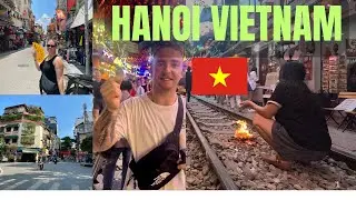 48 Hours Exploring Hanoi, Vietnam