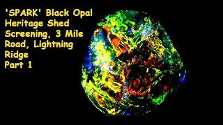 Black Opal Heritage Shed Screening 'SPARK' 3 mile Heritage opal mines, Lightning Ridge Part 1