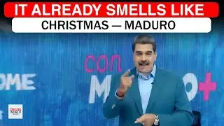 BREAKING: Nicol&aacute;s Maduro Sparks Outrage Declaring Venezuela&rsquo;s Christmas Start in October