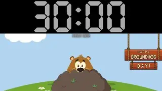 30 Minute Groundhog Day February Countdown Timer (with music)