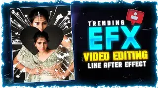 Instagram Trending EFX Transition Video Editing In Alight Motion🔥 | How To Make EFX Video in Mobile