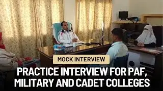 Practice Interview For PAF, Military and Cadet Colleges | Mock Interview