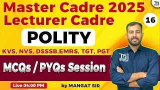 Master Cadre | Lecturer Cadre Polity 