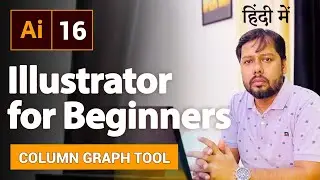 Adobe Illustrator Class - 16 | How to Use Column Graph Tool | Infographics Design in Ai
