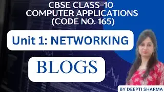 Blogs | What is Blog ? | Blogs Class 10 Computer Applications | Types of Blogs | Advantages of Blog