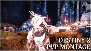 Feel You - Destiny 2 PVP Montage