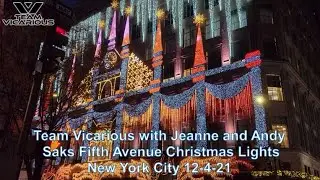 Team Vicarious with Jeanne and Andy -  Saks Fifth Avenue Christmas lights and music