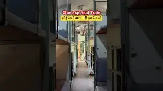 BIHAR CLONE SPECIAL TRAIN IN SUMMER