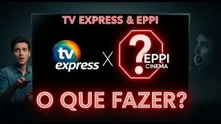 TV EXPRESS E EPPI CINEMA... CHEGARAM AO FIM?