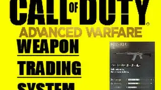 Call of Duty Advanced Warfare - Weapon Trading System in COD AW