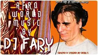 DJ FARY@DJ SET AFRO WORLD MUSIC (VIDEO BY CINZIA T)