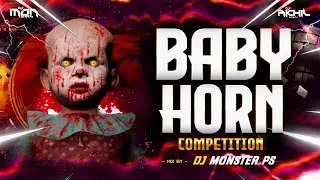 Baby Horn 🚨 Competition Mix 🎺 Dj Monster PS 🔥