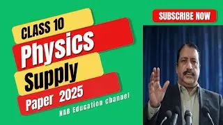 Physics Supply Paper-II 2025||S.S.C 2nd Annual Examination2025||Class 10|Sindh Board||@nazirkhan7673