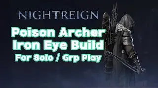 Poison Archer Iron Eye Build | Elden Ring Nightreign | 4K