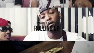 Zy White Feat. Jimmy Lee- &ldquo;Rollin Up&rdquo;