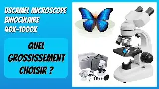 AVIS (2025) : USCAMEL Microscope Binoculaire 40X-1000X. D&Eacute;TAILS