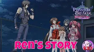 Ren Story Mode | Phantom Breaker Omnia | PC Gameplay 1440p, 60 FPS | Full Game Walkthrough Guide