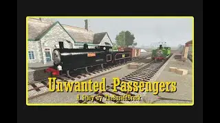 Unwanted Passengers (Trainz adaptation of a TheBuriedTruck story)