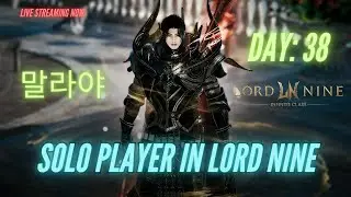 Lord Nine | Day 38: AFK Leveling