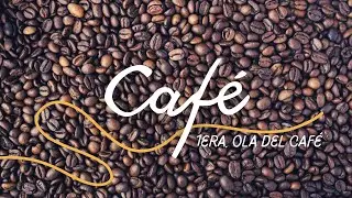 Primera ola del caf&eacute;
